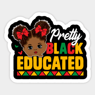 Pretty Black Educated African American Black History T-Shirt Sticker